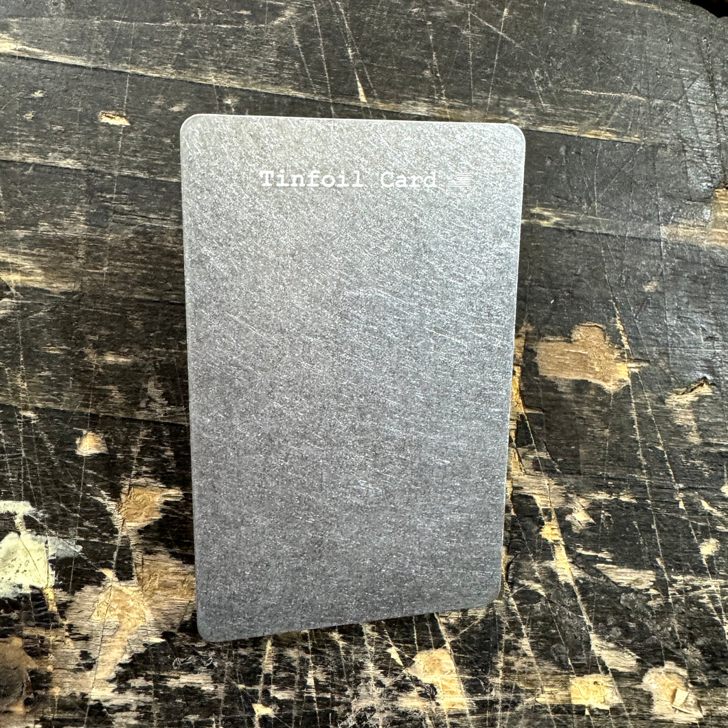 Tinfoil Card™